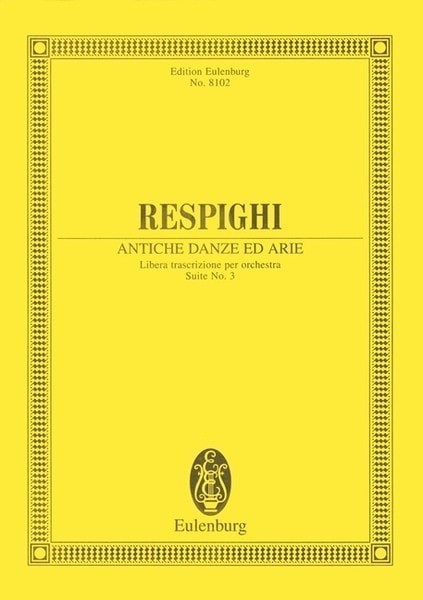 Respighi: Antiche Danze ed Arie (Study Score) published by Eulenburg